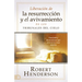 Liberación de la resurrección y el avivamiento de los Tribunales del Cielo (Spanish Edition): Oraciones y declaraciones que reviven las cosas muertas