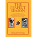 The Perfect Season: The Untold Story of Chaminade High School's First Undefeated and Untied Varsity Football Team