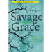 Savage Grace: A Journey in Wildness
