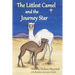 The Littlest Camel and the Journey Star