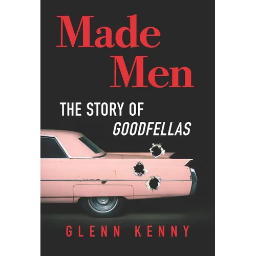 Made Men: The Story of Goodfellas