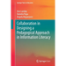Collaboration in Designing a Pedagogical Approach in Information Literacy