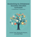 Decolonising the Zimbabwean Secondary Education Curriculum: A Stakeholders' Perspectives