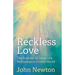Reckless Love: The Scandal of Grace in a Performance-Driven World