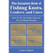 Complete Book of Fishing Knots, Leaders, and Lines: How to Tie the Perfect Knot for Every Fishing Situation