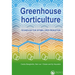Greenhouse horticulture