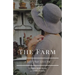 The Farm: A Love That Lives On