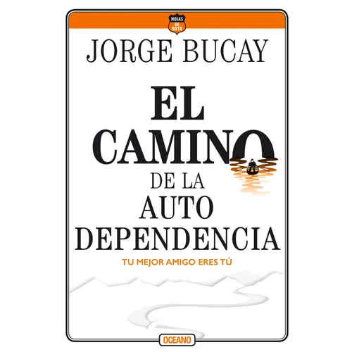 El Camino de la Autodependencia: Tu Mejor Amigo Eres Tú
