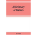 A Dictionary of Pianists and Composers for the Pianoforte: With an appendix of manufacturers of the instrument