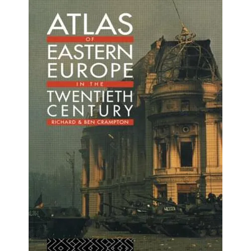 Atlas of Eastern Europe in the Twentieth Century