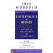 Existentialists and Mystics: Writings on Philosophy and Literature