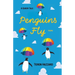 Penguins Fly: A Queer Tale, Poems