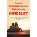 Infidelity: Tools and Exercises to Rebuild Your Relationship (Proven Tips to Help Rebuild Your Relationship after Heartbreaking Cheating and Deception