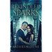 Rekindled Sparks