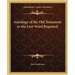 Astrology of the Old Testament or the Lost Word Regained