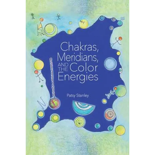 Chakras, Meridians, and the Color Energies