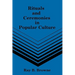 Rituals and Ceremonies in Popular Culture