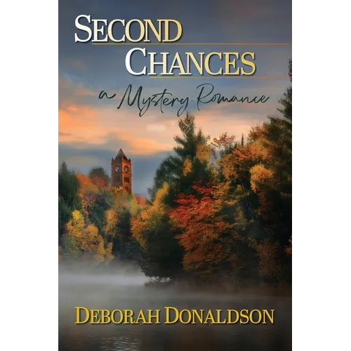 Second Chances: A Mystery Romance