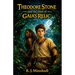 Theodore Stone and the Thief of Gaia's Relic