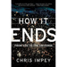 How It Ends: From You to the Universe