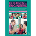 Children as Engineers: Teaching Science, Design Technology and Sustainability through Engineering in the Primary Classroom