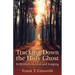 Tracking Down the Holy Ghost: Reflections on Love and Longing