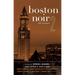 Boston Noir 2: The Classics