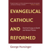 Evangelical, Catholic, and Reformed: Essays on Barth and Other Themes