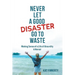 Never Let a Good Disaster Go to Waste