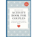 Activity Book for Couples: Bring the fun back. Connect and re-spark intimacy through fun quizzes, puzzles and games