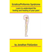 Sciatica/ Piriformis Syndrome- What, Where, How & Why: Learn to understand the feeling and healing of your pain!