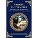 Varney the Vampire: The Original Victorian Vampire Saga - Gothic Horror, Romance, and Suspense