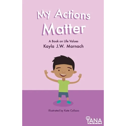 My Actions Matter: A Book on Life Values