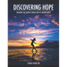 Discovering Hope: Beginning the Journey Toward Hope in Chronic Illness