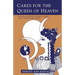 Cakes for the Queen of Heaven: An Exploration of Women's Power Past, Present and Future