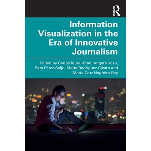 Information Visualization in the Era of Innovative Journalism