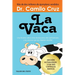 La Vaca: Una historia sobre como deshacernos del conformismo y las excusas que nos impiden triunfar