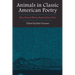 Animals in Classic American Poetry: How Natural History Inspired Great Verse