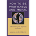 How to Be Profitable and Moral: A Rational Egoist Approach to Business