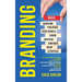 Branding: Una guía esencial sobre el Brand Storytelling y para hacer crecer su pequeña empresa usando el marketing de los medios sociales y las táctic
