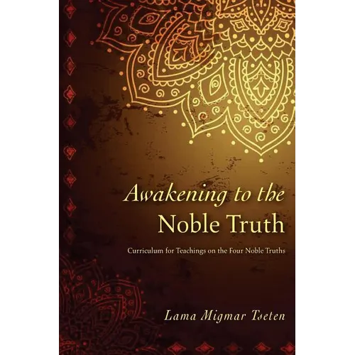 Awakening to the Noble Truth Curriculum