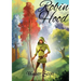Robin Hood: a legendary heroic outlaw originally depicted in English folklore and subsequently featured in literature and film. Ac
