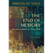 The End of Memory: Remembering Rightly in a Violent World