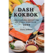 Dash Kokbok 2022: Ansvarslösa Recept För Att Sänka Blodtryck