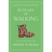In Praise of Walking: A New Scientific Exploration