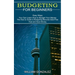 Budgeting for Beginners: The How to Guide to Budgeting Become Debt Free Fast and Save Money (Easy Ways You Can Learn How to Budget Your Money)