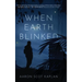 When Earth Blinked