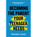 Becoming the Parent Your Teenager Needs: Inspirations for Daily Encouragement