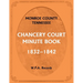 Monroe County, Tennessee, Chancery Court Minute Book, 1832-1842