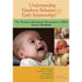 Understanding Newborn Behavior & Early Relationships: The Newborn Behavioral Observations (NBO) System Handbook
